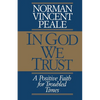 A In God We Trust: A Positive Faith for Troubled Times - Paperback
