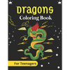 DRAGONS Coloring Book For Teenagers: An Adult Coloring Book with Cool Fantasy Dragons Design and Patterns For Stress Relief & Relaxation! (Awesome gif - Paperback