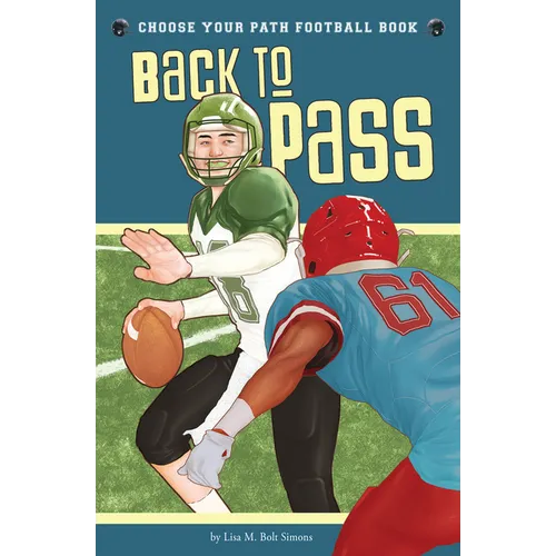 Back to Pass: A Choose Your Path Football Book - Paperback