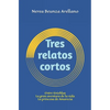 Tres relatos cortos: Entre tinieblas La gran aventura de la vida La princesa de Amarecia - Paperback