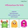 Affirmations for Kids: Improve Self-Motivation, Self-Confidence and Self-Esteem (Picture Book) - Paperback