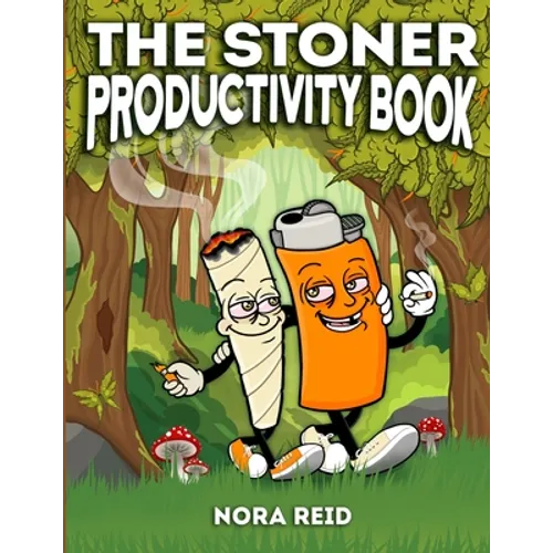 The Stoner Productivity Book - An Adult Stoner Activity Book With Psychedelic Coloring Pages, Sudokus, Word Searches and More - For Stress Relief & Re - Paperback