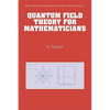 Quantum Field Theory for Mathematicians - Paperback