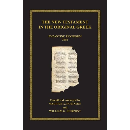 The New Testament in the Original Greek: Byzantine Textform 2018 - Paperback