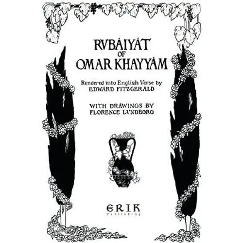 The Rubaiyat of Omar Khayyam: Illustrated - Paperback