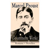 Gesammelte Werke: Romane + Novellen: Auf der Suche nach der verlorenen Zeit: Im Schatten der jungen Mädchen + Die Herzogin von Guermante - Paperback