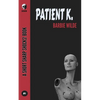 Patient K - Paperback