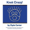 Knot Crazy: Tricks for tying practical knots, rope tricks for fun, and tricks for entertaining small children. - Paperback