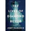 The Lives of Diamond Bessie - Paperback