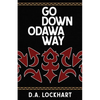 Go Down Odawa Way - Paperback