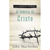 La Verdad Sobre El Se��or��o de Cristo = The Truth about the Lordship of Christ = The Truth about the Lordship of Christ - Paperback