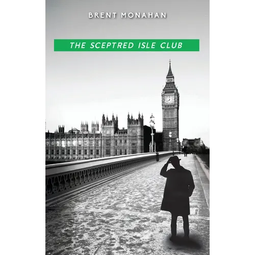 The Sceptred Isle Club: A John Le Brun Novel, Book 2 - Paperback