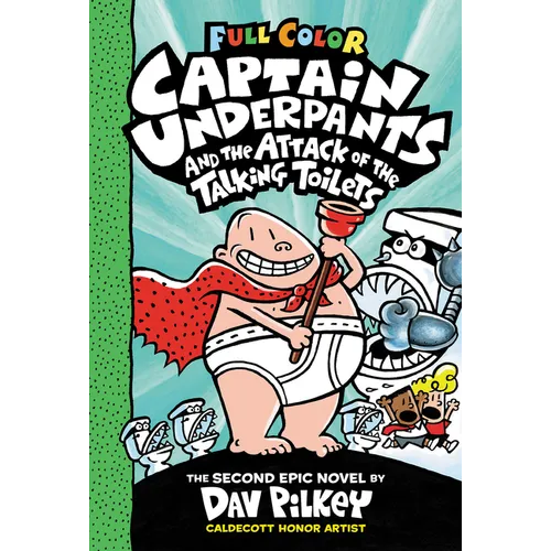 Captain Underpants and the Attack of the Talking Toilets: Color Edition (Captain Underpants #2): From the Creator of Dog Man: Volume 2 - Hardcover