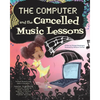 The Computer and the Cancelled Music Lessons: Data Science for Children - Paperback