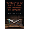 The Theory of the Naked Truth of Allah, Muhammad, and the Quran - Paperback