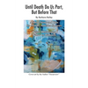 Until Death Do Us Part, But Before That - Paperback