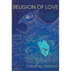 Religion of Love: Sufism and Self-Transformation in the Poetic Imagination of ʿAṭṭār - Hardcover