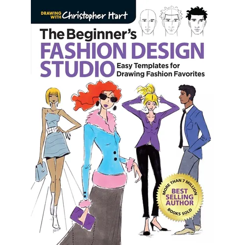 Beginner's Fashion Design Studio: Easy Templates for Drawing Fashion Favorites - Learn How to Create Your Own Designs Step by Step for Kids and Adults - Paperback
