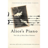 Alice's Piano: The Life of Alice Herz-Sommer - Hardcover