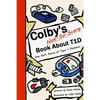 Colby's Not-So-Scary Book About T1D: One Kid's Story of Type 1 Diabetes - Paperback