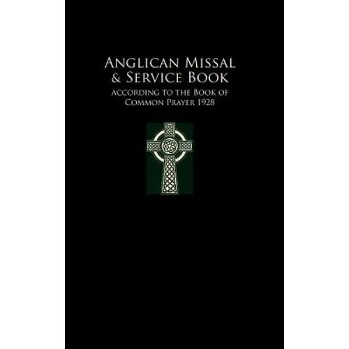 Anglican Missal & Service Book: People's Version - Hardcover