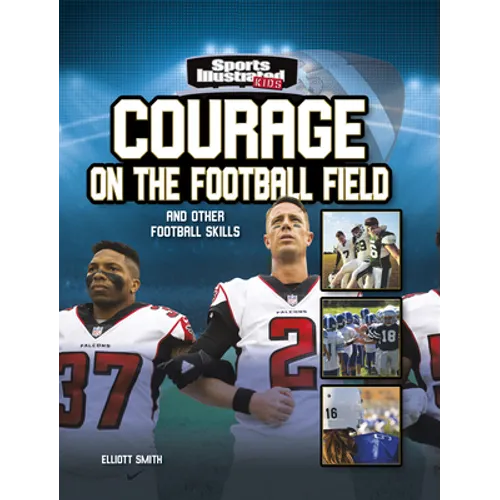 Courage on the Football Field: And Other Football Skills - Paperback