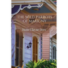 The Wild Parrots of Marigny - Paperback