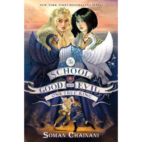 The School for Good and Evil #6: One True King: Now a Netflix Originals Movie - Hardcover