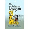 The Reluctant Dragon: Original and Unabridged - Paperback