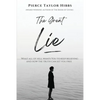 The Great Lie: What All of Hell Wants You to Keep Believing - Paperback