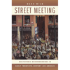 Street Meeting: Multiethnic Neighborhoods in Early Twentieth-Century Los Angeles - Paperback