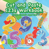 Cut and Paste 123s Workbook Toddler-Grade K - Ages 1 to 6 - Paperback