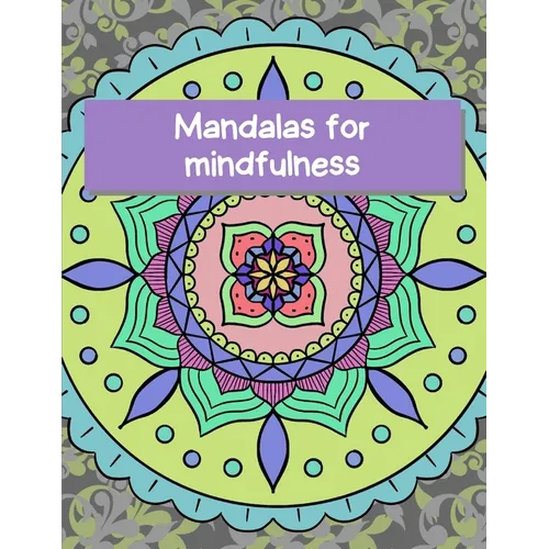 Mandalas for mindfulness - Paperback