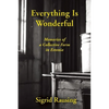 Everything Is Wonderful: Memories of a Collective Farm in Estonia - Paperback