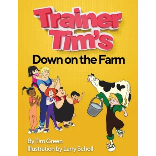 Trainer Tim's Down On The Farm - Paperback