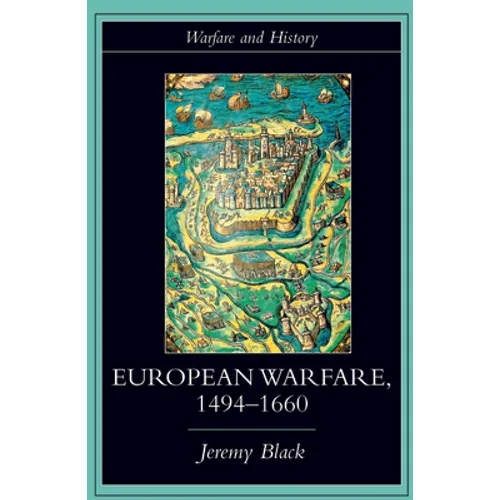 European Warfare, 1494-1660 - Paperback