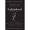Unhindered - Thirty Days: Discover Healing, Freedom, & Power Within - Paperback