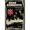 Dead Kennedys: Fresh Fruit for Rotting Vegetables, the Early Years - Paperback