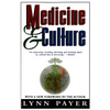 Medicine and Culture: Revised Edition - Paperback
