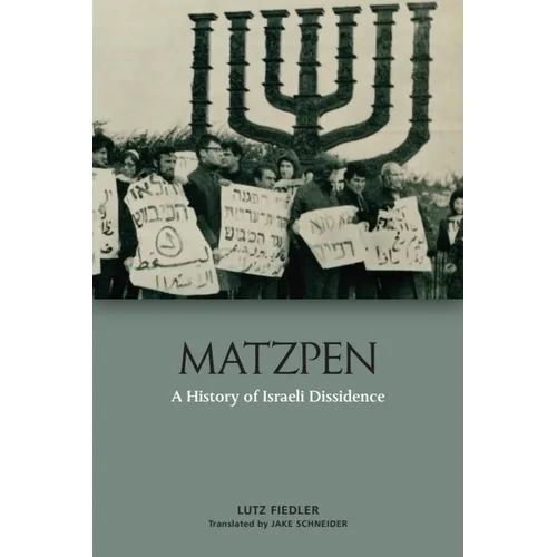 Matzpen: A History of Israeli Dissidence - Paperback
