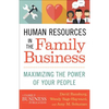 Human Resources in the Family Business: Maximizing the Power of Your People - Hardcover