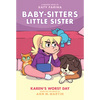 Karen's Worst Day: A Graphic Novel (Baby-Sitters Little Sister #3) - Hardcover