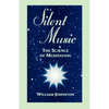 Silent Music: The Science of Meditation - Paperback