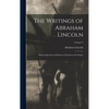 The Writings of Abraham Lincoln: Political Speeches & Debates of Lincoln in the Senate; Volume 3 - Hardcover