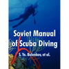 Soviet Manual of Scuba Diving - Paperback