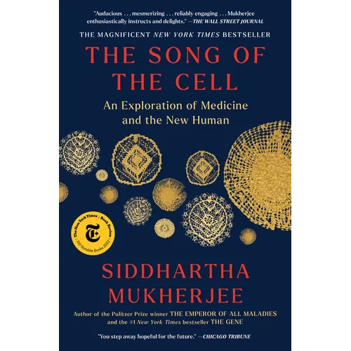 The Song of the Cell: An Exploration of Medicine and the New Human - Paperback