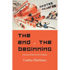 The End of the Beginning: Lessons of the Soviet collapse - Paperback