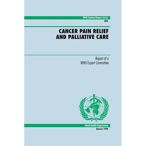 Cancer Pain Relief and Palliative Care - Paperback