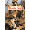 Bloody Jack: Being an Account of the Curious Adventures of Mary "Jacky" Faber, Ship's Boy - Paperback