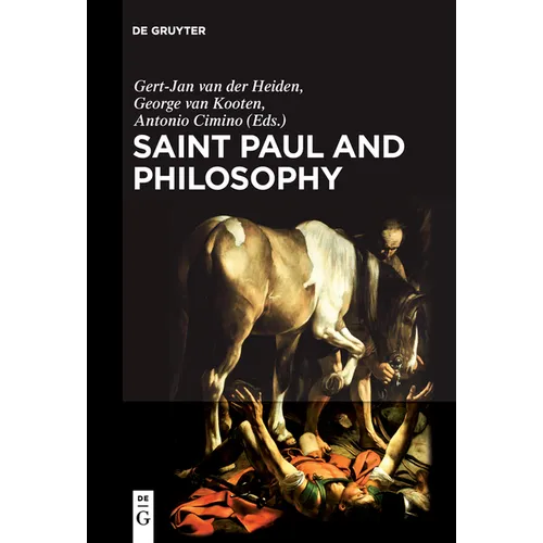 Saint Paul and Philosophy: The Consonance of Ancient and Modern Thought - Paperback